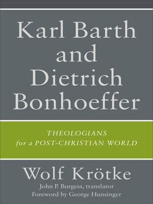 cover image of Karl Barth and Dietrich Bonhoeffer